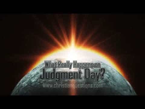 What Really Happens on Judgment Day?